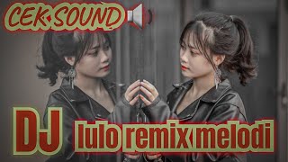 REMIX_CEK _SOUND_DJ ~LULO MUSIK _ELECTONE_■