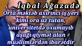 Məktəblər axırıncı iş yeri kimi universitetdə oxumayan aşağı qiymət alan müəllimlərdən ibarətdir-ŞOK