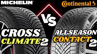 Michelin CrossClimate 2 vs Continental AllSeasonContact 2