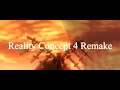 R E A L I T Y Concept 4 - Remake [Description]