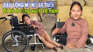 AI XEM CŨNG THƯƠNG MỸ NỮ 16 TUỔI ĐI BÒ SUỐT 16 NĂM ĐIỀU ƯỚC SẮP THÀNH HIỆN THỰC