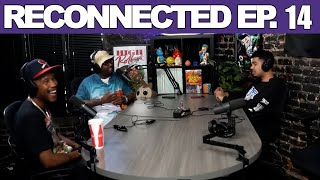 Reconnected Ep. 14