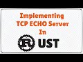 Implementing TCP Echo Server in Rust
