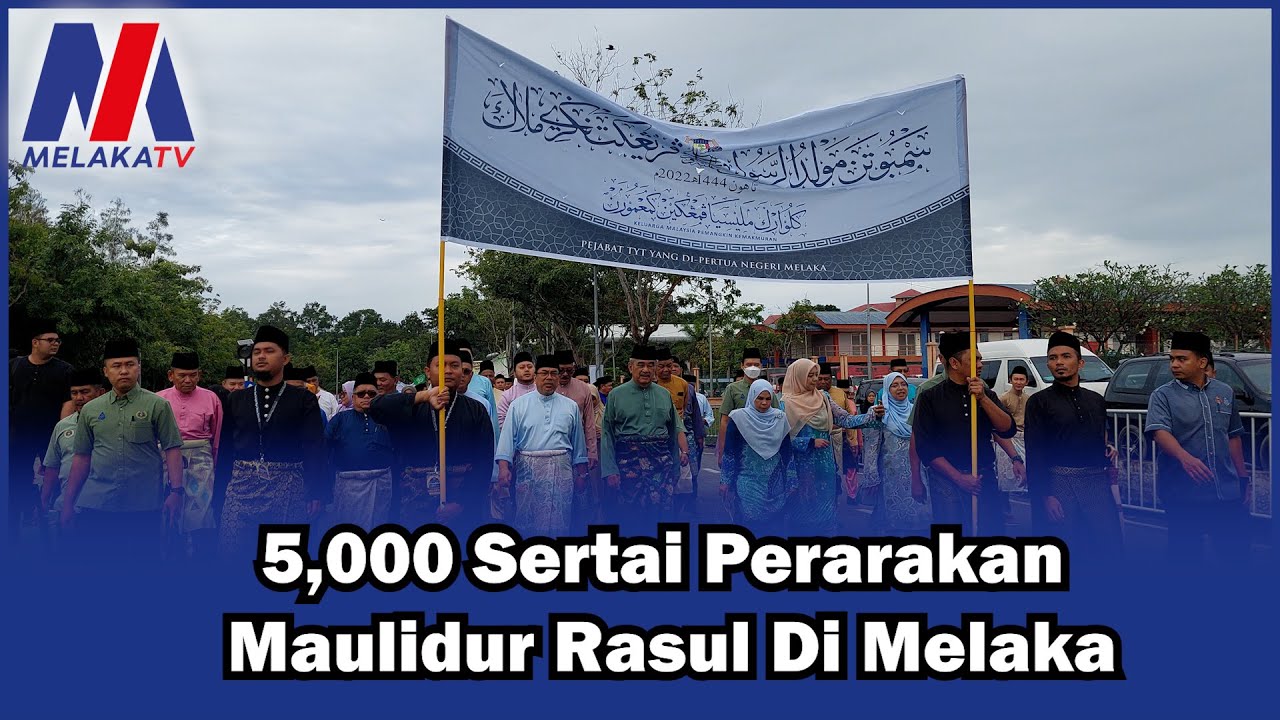 5,000 Sertai Perarakan Maulidur Rasul Di Melaka - YouTube