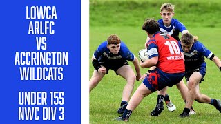 Lowca ARLFC vs Accrington Wildcats (Under 15s NWC Division 3)