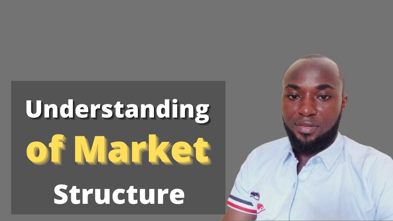 How To Identify Market Structure/Understanding Market Structure ...