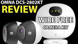 D-Link OMNA DCS-2802KT Wireless Security Camera Kit Review