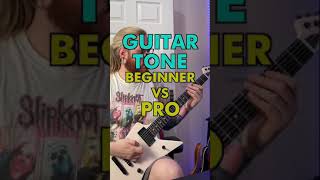 Beginner VS PRO Guitar Tone