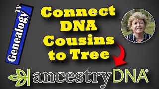 Connect and Disconnect an AncestryDNA Match from Your Family Tree