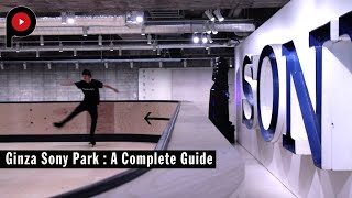 【 銀座ソニーパーク 全フロアガイド 】 Ginza Sony Park : A Complete Guide