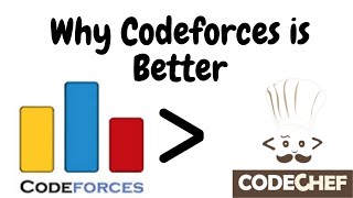 Why Codeforces is better than CodeChef