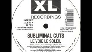 Subliminal Cuts - Le Voie Le Soleil (Original Mix)