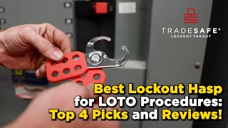 Best Lockout Hasp for LOTO Procedures: Top 4 Picks and Reviews!