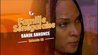 Famille Sénégalaise Saison 3 - BANDE ANNONCE Épisodes 48