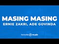 Masing Masing - Ernie Zakri, Ade Govinda  (KARAOKE VERSION)