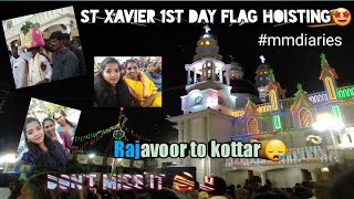 St .Xavier's church kottar💫2022|Flag hoisting 1st day festival 🥳|Rajavoor to kottar😍|Don't miss it😂|