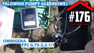 #176 Falownik Omnigena FPC 0,75-2,2-1 do pompy głębinowej. Czyli kilka słów o podlewaniu.