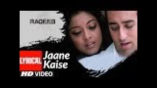 Lyrical Jaane Kaise  Raqeeb  Rival In Love  Rahul Khanna Tanushree Datta  KK  Pritam