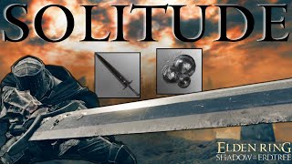 Optimized Greatsword of Solitude - Pure Strength Powerhouse | Elden Ring DLC PvP