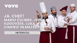 VOYO | Ja, Chef! | Intervju: Mario Ćulibrk, Jernej Kogovšek, Luka Cimprič in Matej Puc