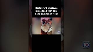 Restaurant employee mixes food with bare hand on kitchen floor #homestead #dirtydining