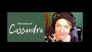 The Story of Cassandra