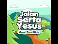 jalan serta yesus