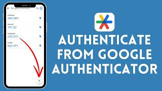 How to Authenticate from Google Authenticator (2024) | Google Authenticator Tutorial