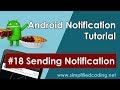 #18 Android Notification Tutorial - Sending Notification from Android Device