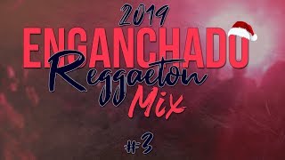 Enganchado Reggaetón Mix #3 (2019/Lo Nuevo) - Alex Suarez DJ 🎄