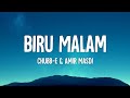 Chubb-e & Amir Masdi - Biru Malam (Lirik)