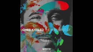 The Very Best Of Cheb Khaled {  Album }