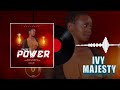 THERE IS POWER - IVY MAJESTY