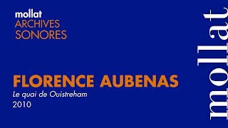 Archives Sonores - Florence Aubenas - Le quai de Ouistreham