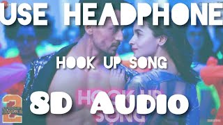 Hook Up Song - 8D Audio