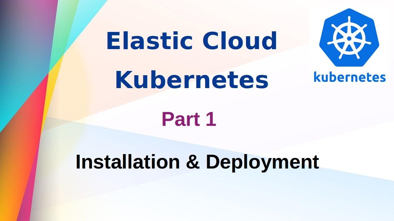 [ Kube 73 ] Elastic Cloud On Kubernetes - Part 1 - YouTube