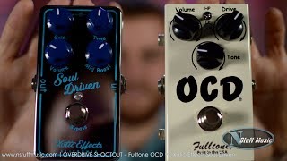 OVERDRIVE SHOOTOUT - Fulltone OCD vs. Xotic Effects Soul Driven