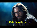 el caballero de la cruz