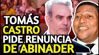 TOMAS: “ABINADER ES UN PELELE, CHARLATÁN, IRRESPONSABLE”