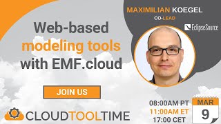 Web-based modeling tools with EMF.cloud | Cloud Tool Time | Maximilian Koegel