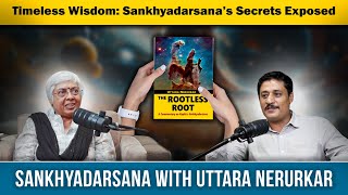 Exploring Ancient Indian Wisdom: Uttara Nerurkar on Sankhyadarsana