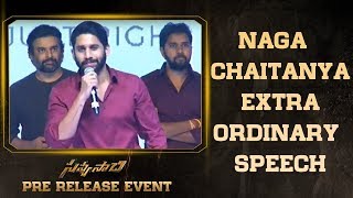 Naga Chaitanya Extra Ordinary Speech @Savyasachi Pre Release Event
