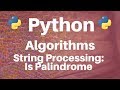 String Processing in Python: Is Palindrome