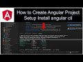 How To Create Angular Project Setup | Install Angular cli