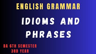 Idioms and Phrases BA 6th Semester English compulsory grammar #panjab_university #hcp_adda