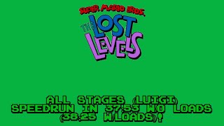 *Former WR* Super Mario Bros.: The Lost Levels All Stages (Luigi) Speedrun in 37:53 w/o loads!