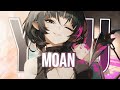 Nightcore - Moan - (Lyrics)