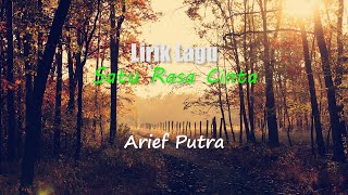 Lirik Lagu Satu Rasa Cinta (Arief Putra)