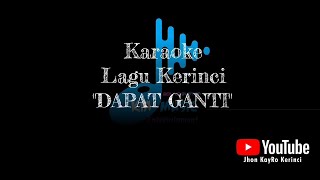 DAPAT GANTI karaoke lagu kerinci || Request