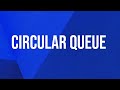 circular queue in data structure | circular queue using array | applications of circular queue